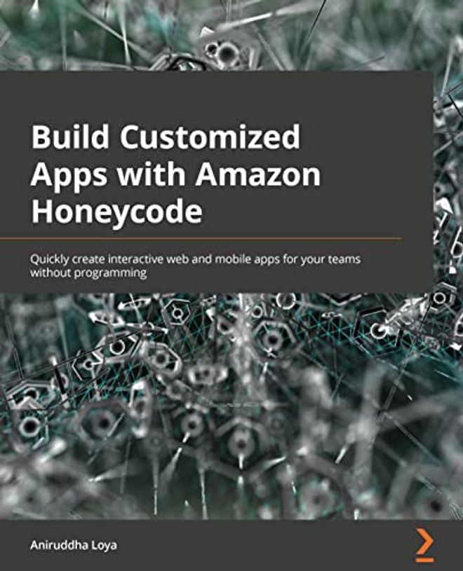 أنشئ تطبيقات مخصصة باستخدام Amazon Honeycode